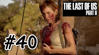 #40【初見プレイ】リアクションの薄い男の The Last of Us Part II【PS4】