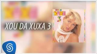 Xuxa - Brincar de Índio (Xou da Xuxa 3) [Áudio Oficial]