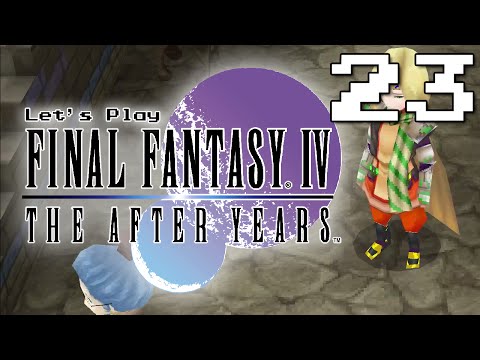 Episode 23 - Edward's Tale - Let's Play Final Fantasy IV: The After Years [Blind]