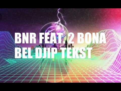 BANDATA NA RUBA x 2BONA - BEL DJIP (TEKST)