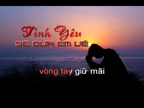 Tình yêu sẽ đưa em về - Trần Đức