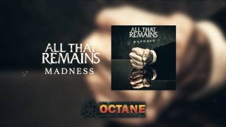 All That Remains - Madness (Official Audio)