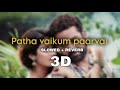 Patha Vaikum Paarvai Kara 3D Official Music Video Slowed Reverb Lofi Song Tamil 3D Devara