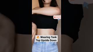 😳 I&#39;m Wearing Tank Top Upside Down | DIY Tank Top Into Crop Top #shorts