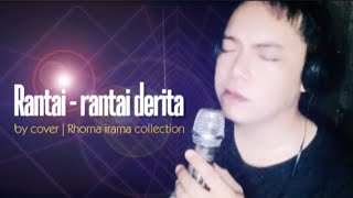 Download lagu Rantai-rantai derita (Rhoma irama) | by daus_irama | cover version mp3