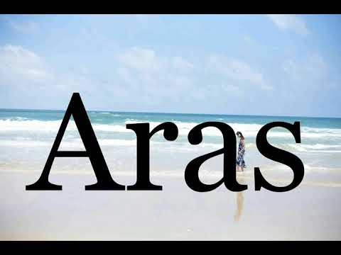 How To Pronounce Aras🌈🌈🌈🌈🌈🌈Pronunciation Of Aras