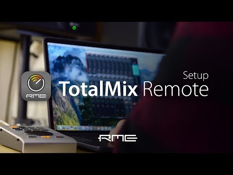 TotalMix Remote for RME Audio Interfaces - Setup Guide for MAC, PC or iOS