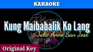 Kung Maibabalik Ko Lang by Julie Anne San Jose (Karaoke : Original Key)