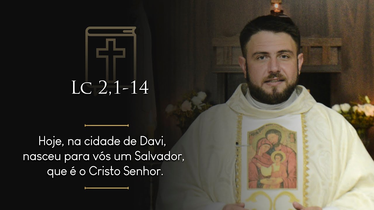 Homilia Diária | Sábado - Natal de Nosso Senhor Jesus Cristo (Lc 2,1-14)
