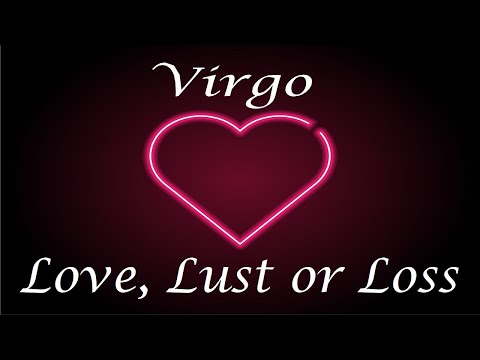 Virgo ❤️💔💋 Love, Lust or Loss IN DEPTH EXTENDED!! April 3rd - 9th