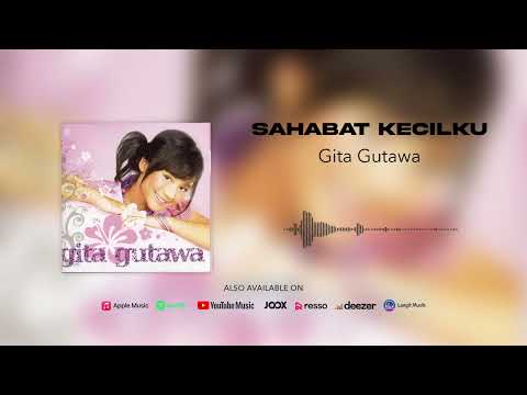 Sahabat Kecilku - Gita Gutawa