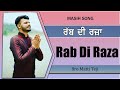 Rab Di Raza Masih Song 2022 Bro Matti Teji