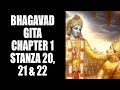 Bhagavad Gita Chapter 1 Stanza 20 21 22 Bhagavad Gita Series
