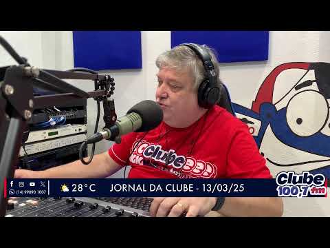 Jornal da Clube - 13/03/25 - Edição da Manhã