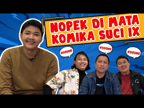 NOPEK NOVIAN DI MATA KOMIKA SUCI IX: MANUSIA KOSOOOONG TAPI JENIUS