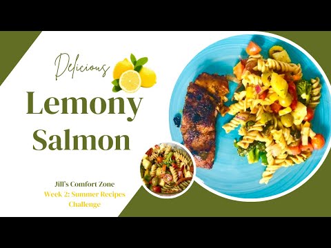 Lemony Salmon Recipe |  Week 2 #SummerRecipesChallenge