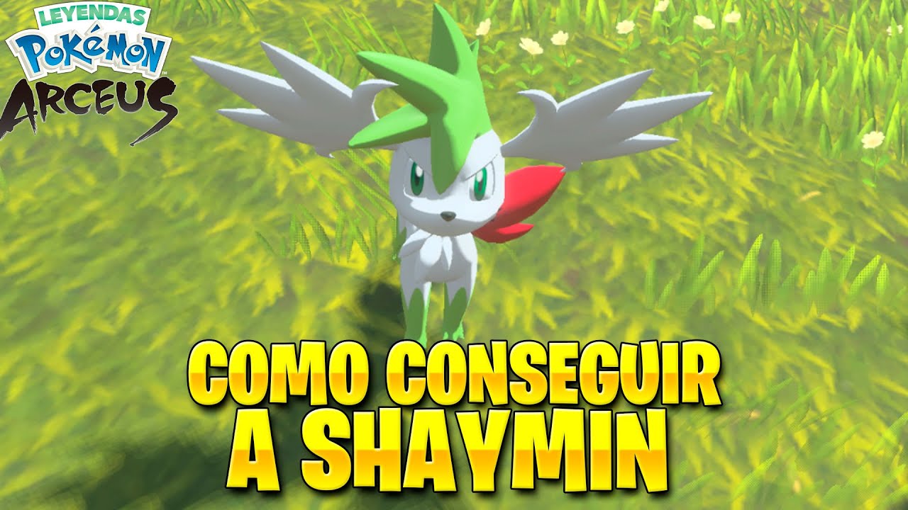 Watch COMO CONSEGUIR A SHAYMIN EN LEYENDAS POKEMON ARCEUS - COMO CAPTURAR A SHAYMIN Now COMO CONSEGUIR A SHAYMIN EN LEYENDAS POKEMON ARCEUS - COMO CAPTURAR A SHAYMIN