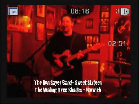 The Ron Sayer Band - Sweet Sixteen (LIVE)