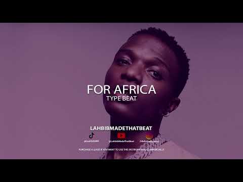 [FREE FOR PROFIT] ElGrandeToto x Wizkid Afro Type Beat - " FOR AFRICA "