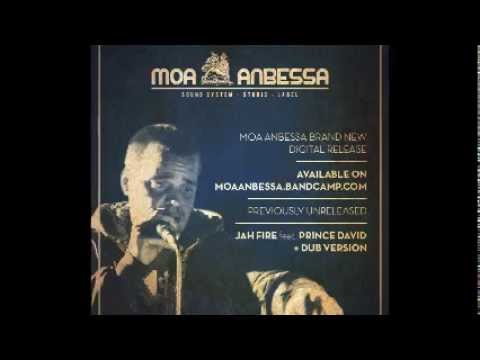 JAH FIRE - Moa Anbessa feat. Prince David