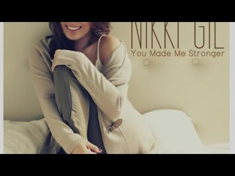 Nikki Gil - You Made Me Stronger ( Official Lyric Video)
