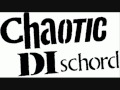 Chaotic Dischord , Fuck Religion , Fuck Politics , Fuck the Lot of You =;-)