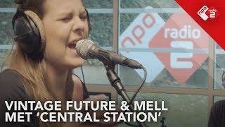 Vintage Future & Mell - Topsong: Central Station video