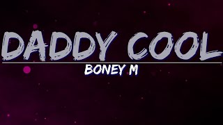 Boney M - Daddy Cool (2001 Remix) (Lyrics) - Full Audio, 4k Video