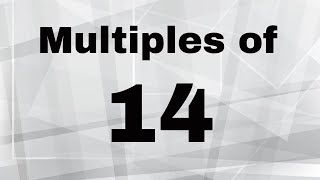 The Multiples of 14