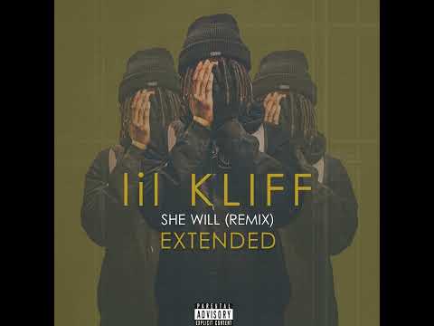Lil Kliff - She Will [Extended] (Official Audio)