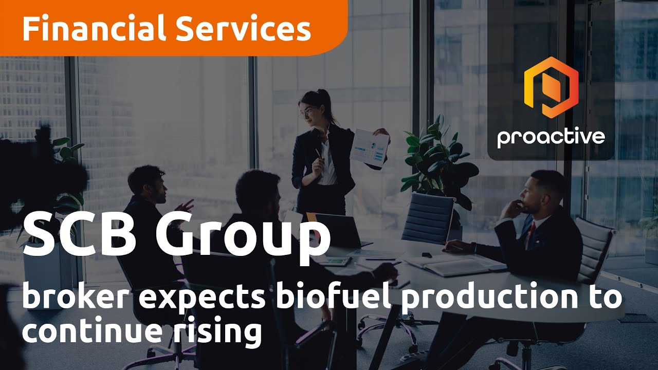 SCB Group broker expects biofuel production to continue rising