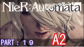 【ゆっくり実況】レオタードのいない！『NieR：Automata』PART：19