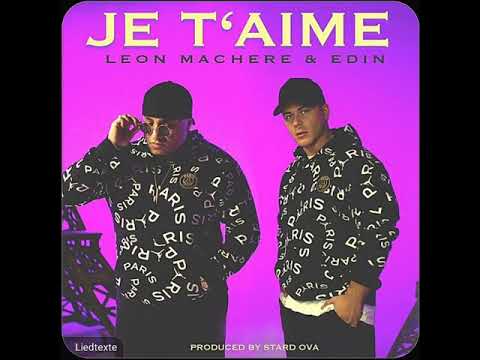 Leon Machere & Edin & Stard Ova - Je t'aime (Official Audio)