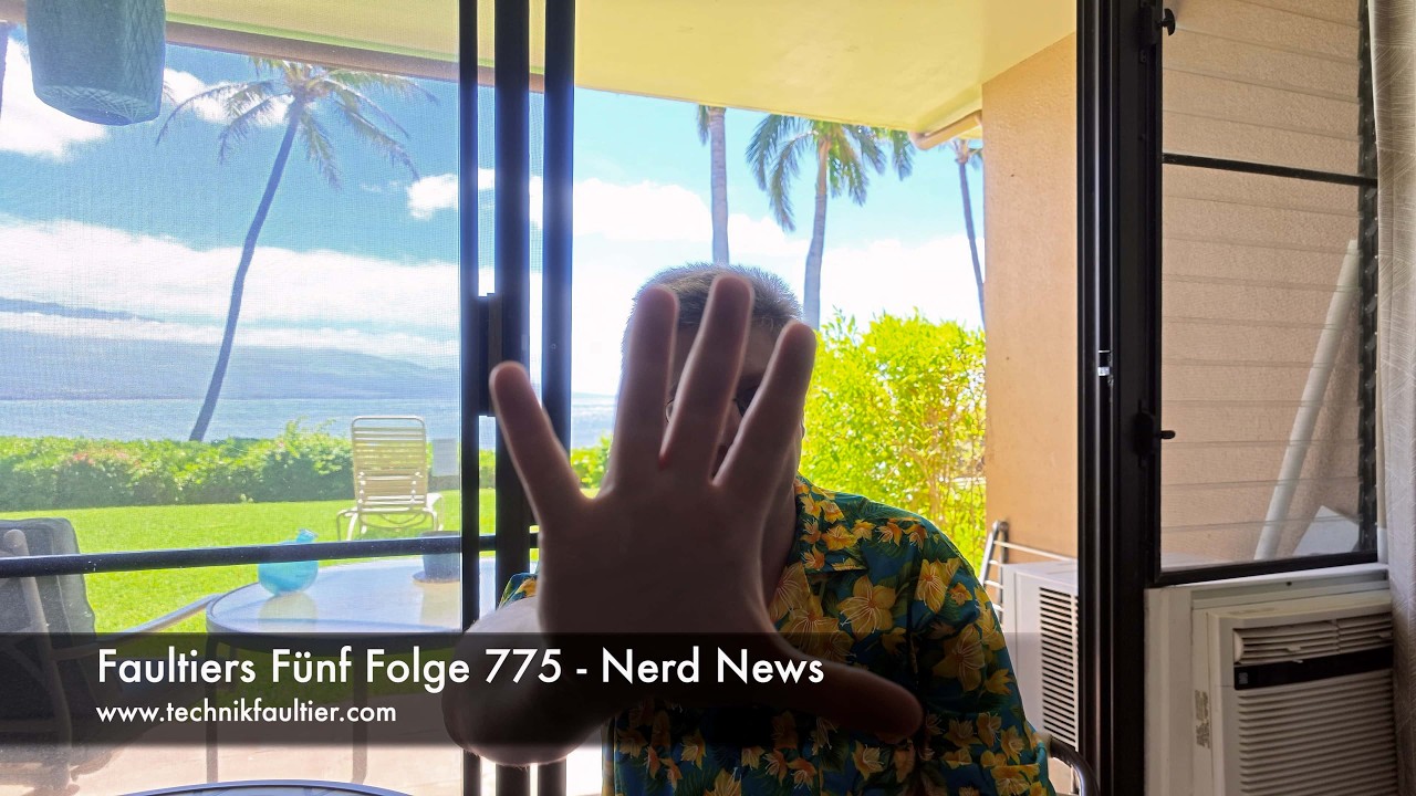 Faultiers Fünf Folge 775 - Nerd News