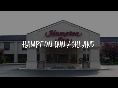 Hampton Inn Ashland Review - Ashland , United States of America