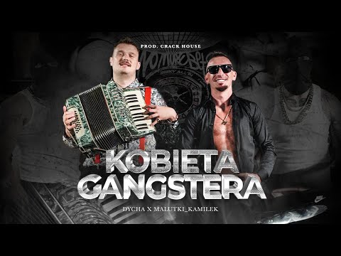 DYCHA X MALUTKI_KAMILEK - KOBIETA GANGSTERA  (Prod. CrackHouse)