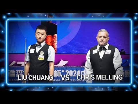 LIUCHUANG(CHN) VS CHRIS MELLING(UK) | 2024 JOY Heyball Masters Tianjin Station