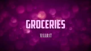 Mallrat - Groceries LYRICS