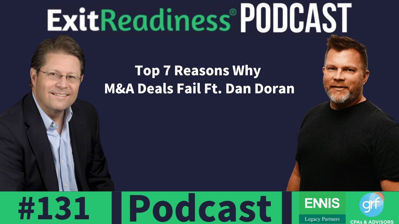 Top 7 Reasons Why M&A Deals Fail Ft. Dan Doran - YouTube