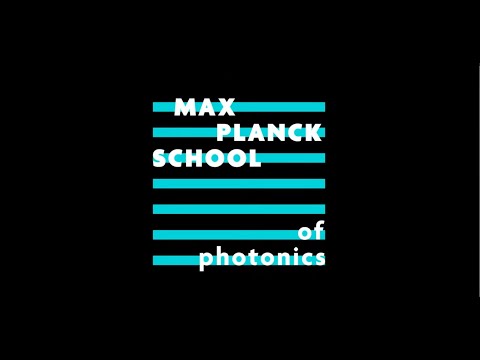 Join the Max Planck School of Photonics - Light up the World!