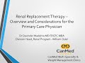 End Stage Renal Disease And Dialysis FAQs For Primary Care Physicians Dr Davinder Wadehra MD