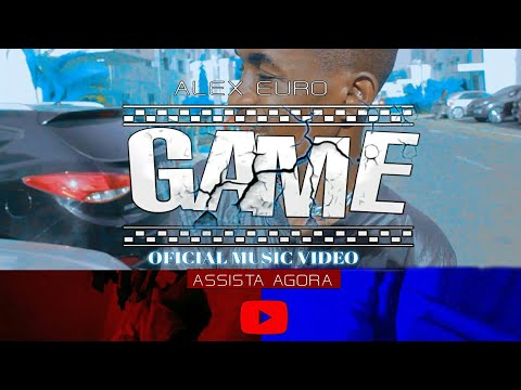 Alex Euro - Game (Oficial Music Video) ...(Dir. by @_KEYBYKEY)