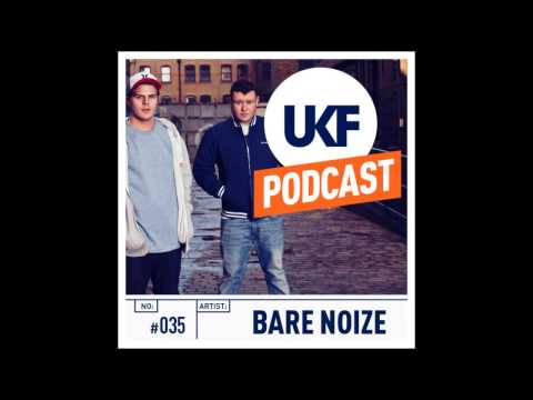 UKF Podcast #35 - Bare Noize in the mix (320KB/s)