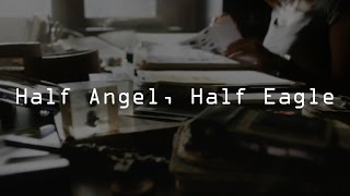 Half Angel, Half Eagle | Shadow Unit