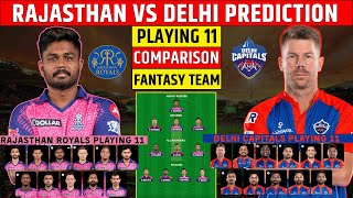 RR vs DC Dream11 Prediction IPL 2023 | RR vs DC Playing 11 | Rajasthan vs Delhi Comparison