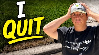 I Don’t Want to Do Lawncare Anymore!