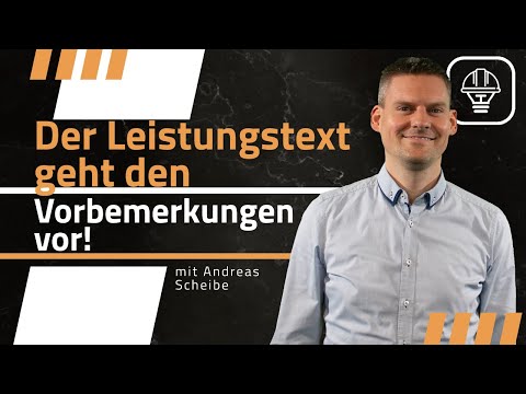 Das Leistungsverzeichnis - Der detaillierte Leistungstext geht den Vorbemerkungen vor