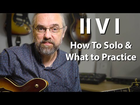 II V I  - You Need To Practice This For Solos