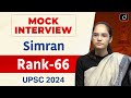 UPSC Result 2024 Simran  Rank 66 Mock Interview Drishti IAS English