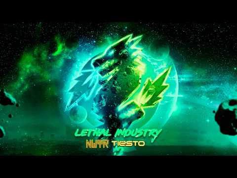 Tiësto x NWYR- Lethal Industry